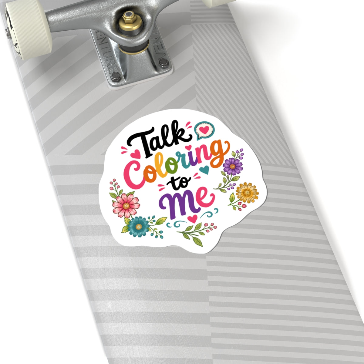 Talk Coloring to Me Sticker — Floral Coloring Lover Laptop Sticker