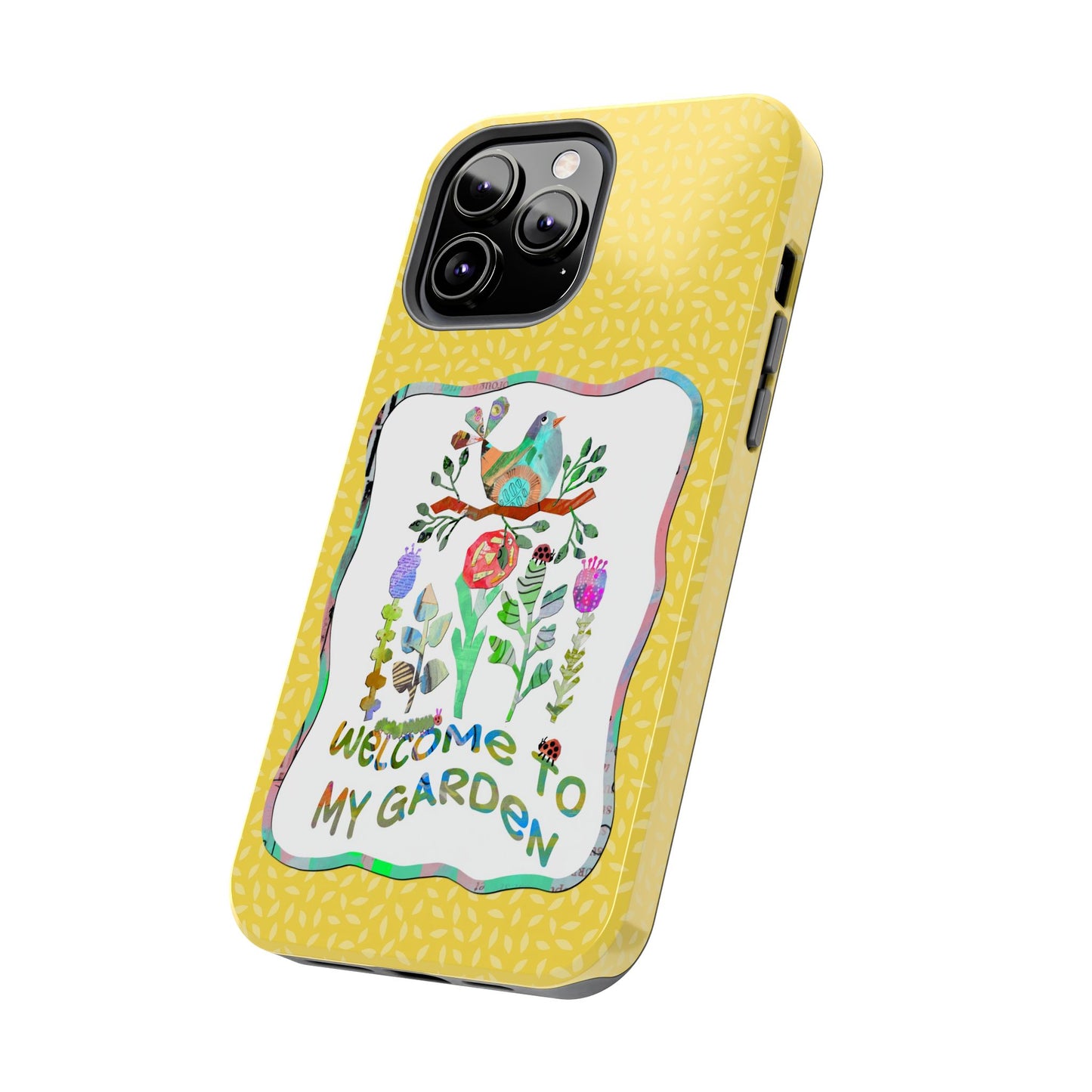 Welcome to My Garden Collage Tough Phone Case