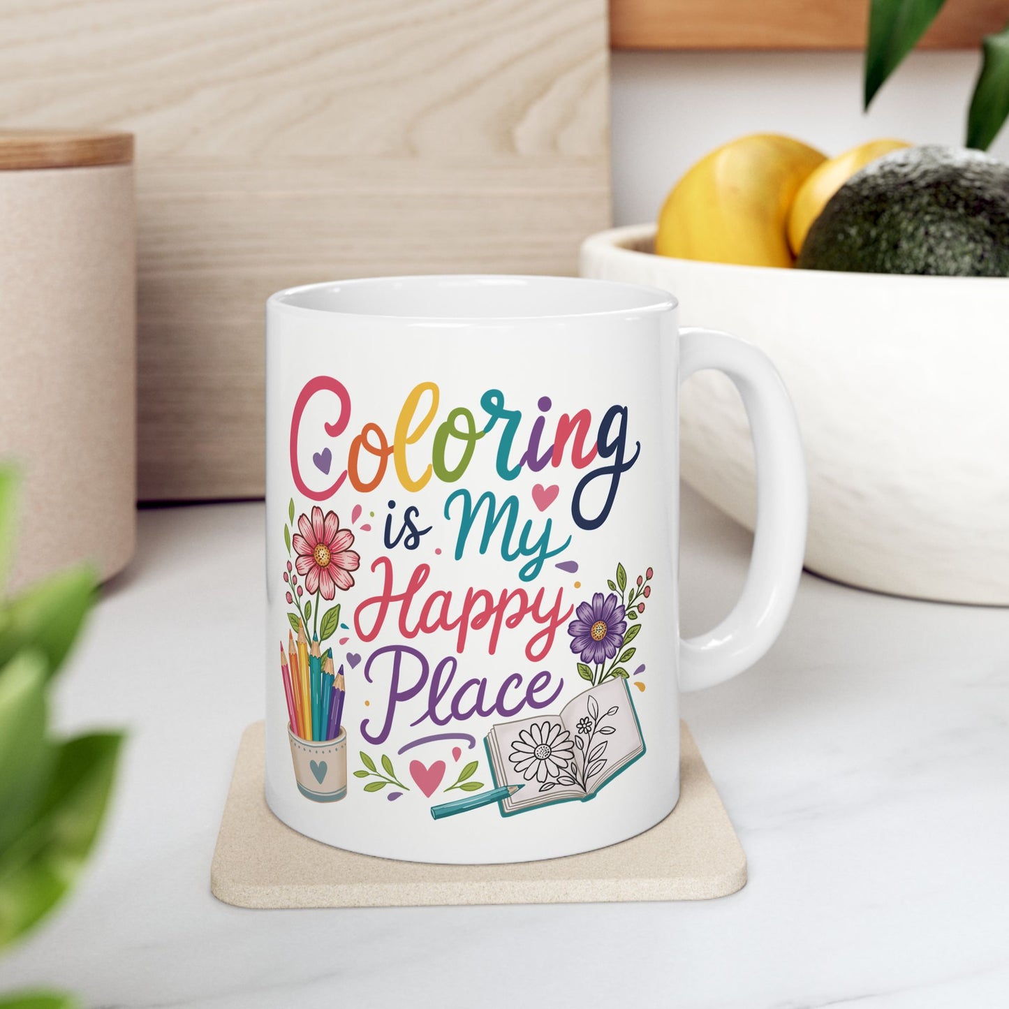 Coloring Is My Happy Place Ceramic Mug 11oz & 15oz