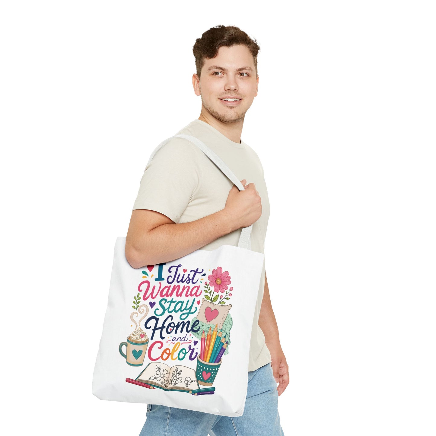 I Just Wanna Stay Home & Color Print Tote Bag