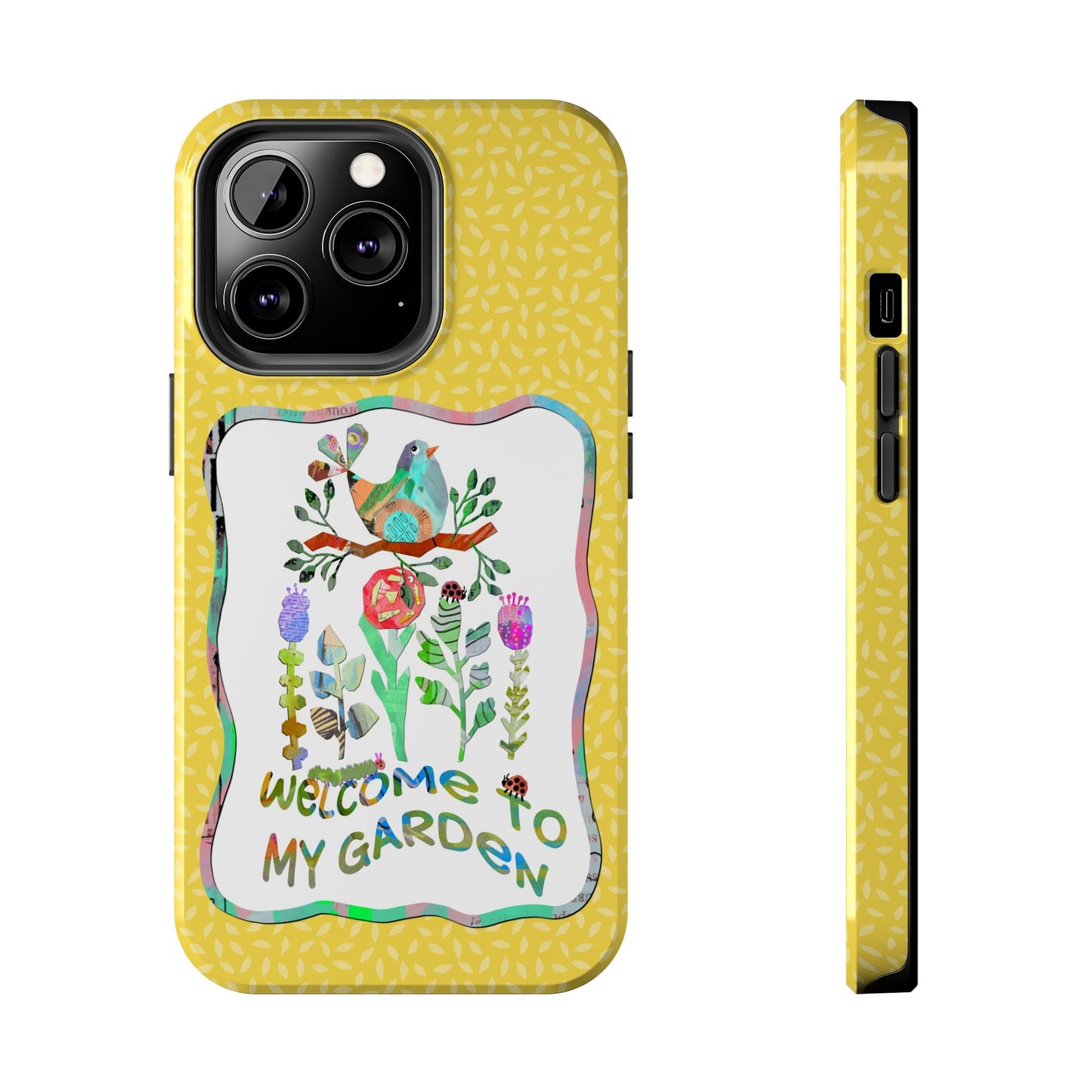 Welcome to My Garden Collage Tough Phone Case