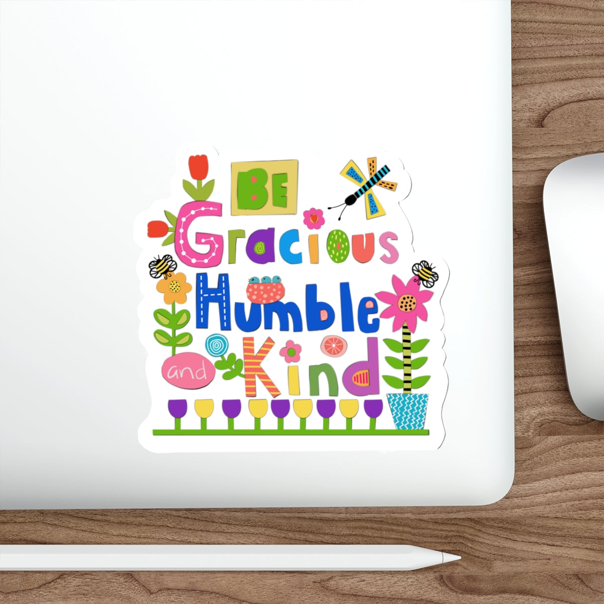 Be Gracious Humble and Kind Collage Die Cut Sticker