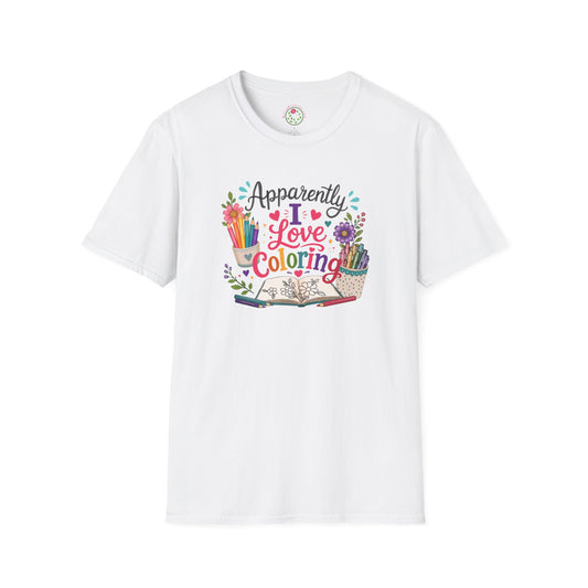 Coloring Enthusiast T-Shirt — "Apparently I Love Coloring" Floral Art Tee