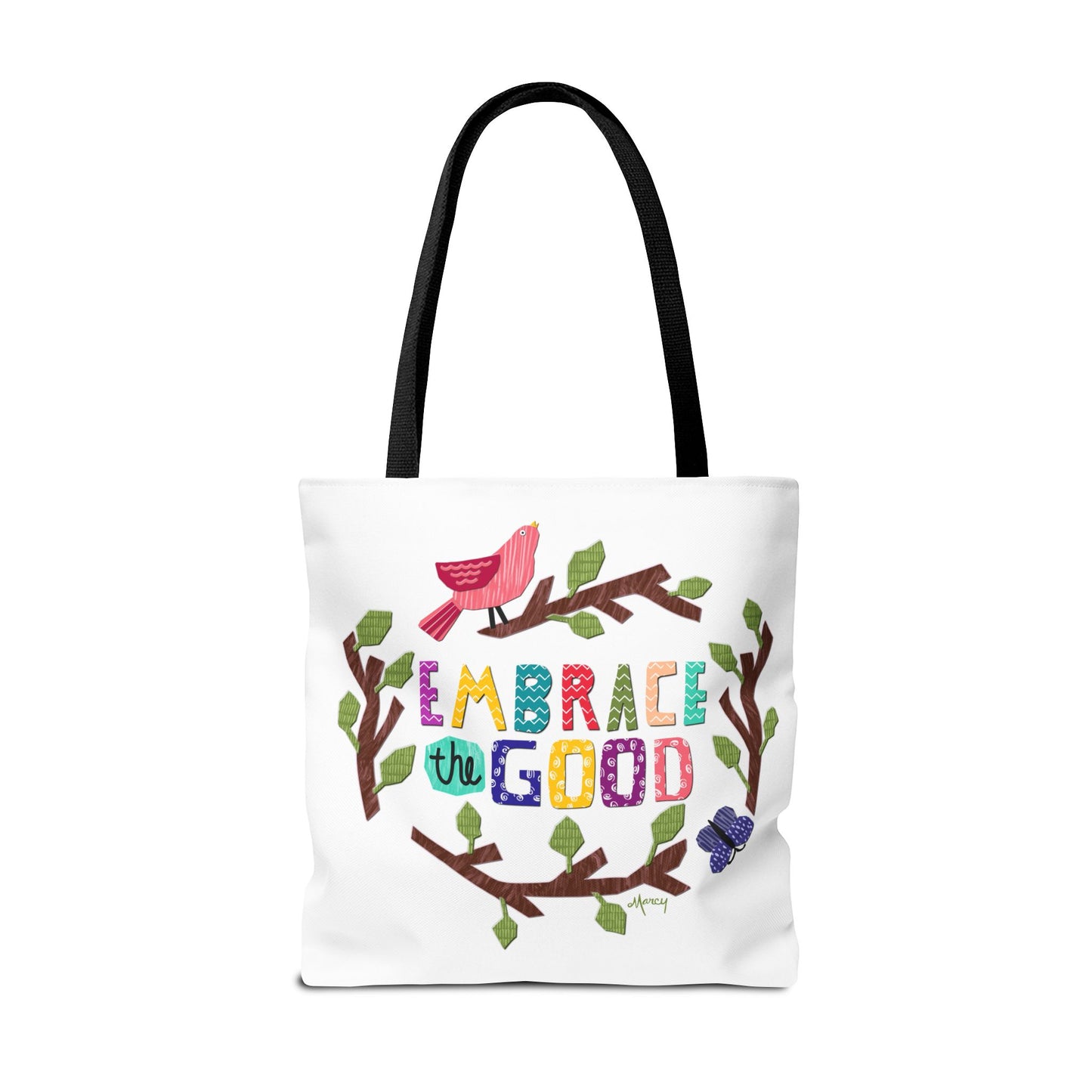 Embrace the Good Tote Bag