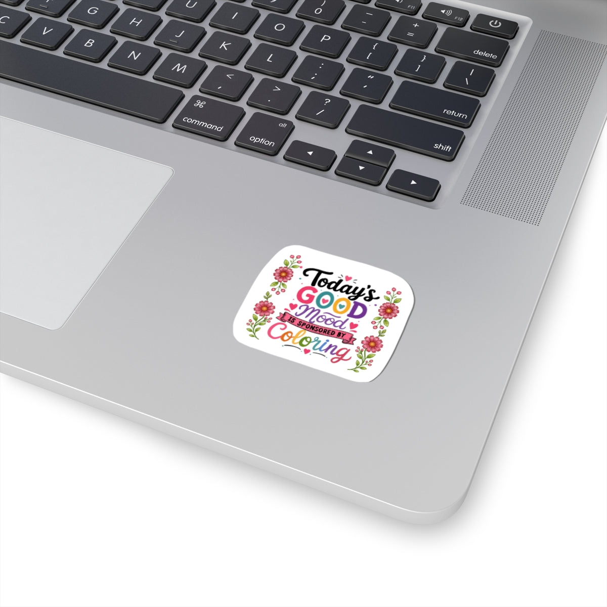 Today’s Good Mood Is Sponsored By Coloring — Kiss-Cut Sticker