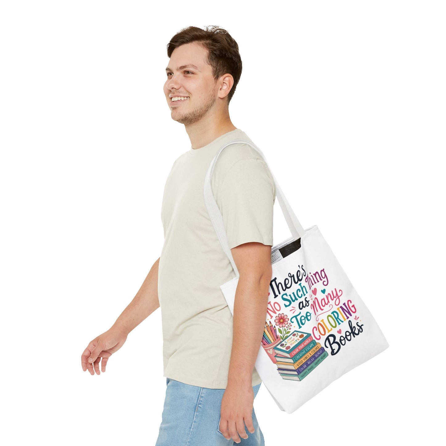 There's No Such Thing as Too Many Coloring Books Tote Bag