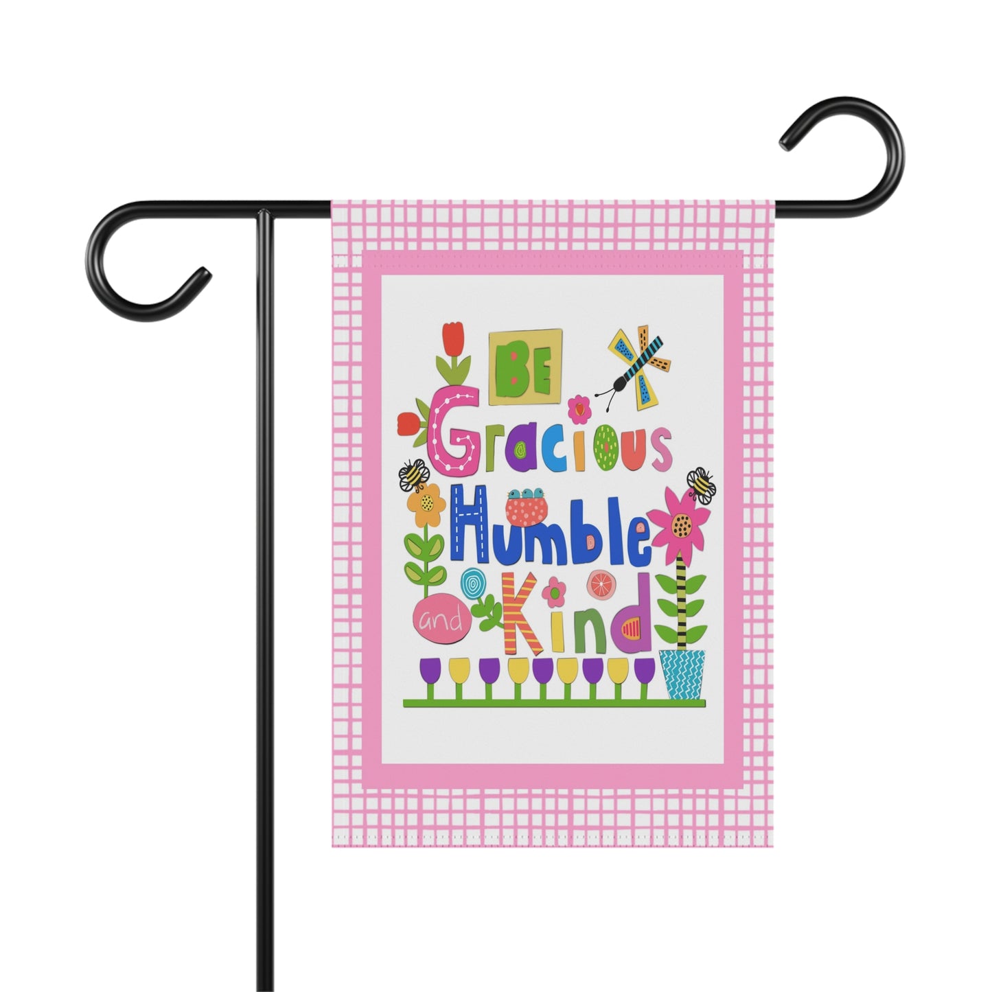 Be Gracious Humble and Kind Collage Garden Banner