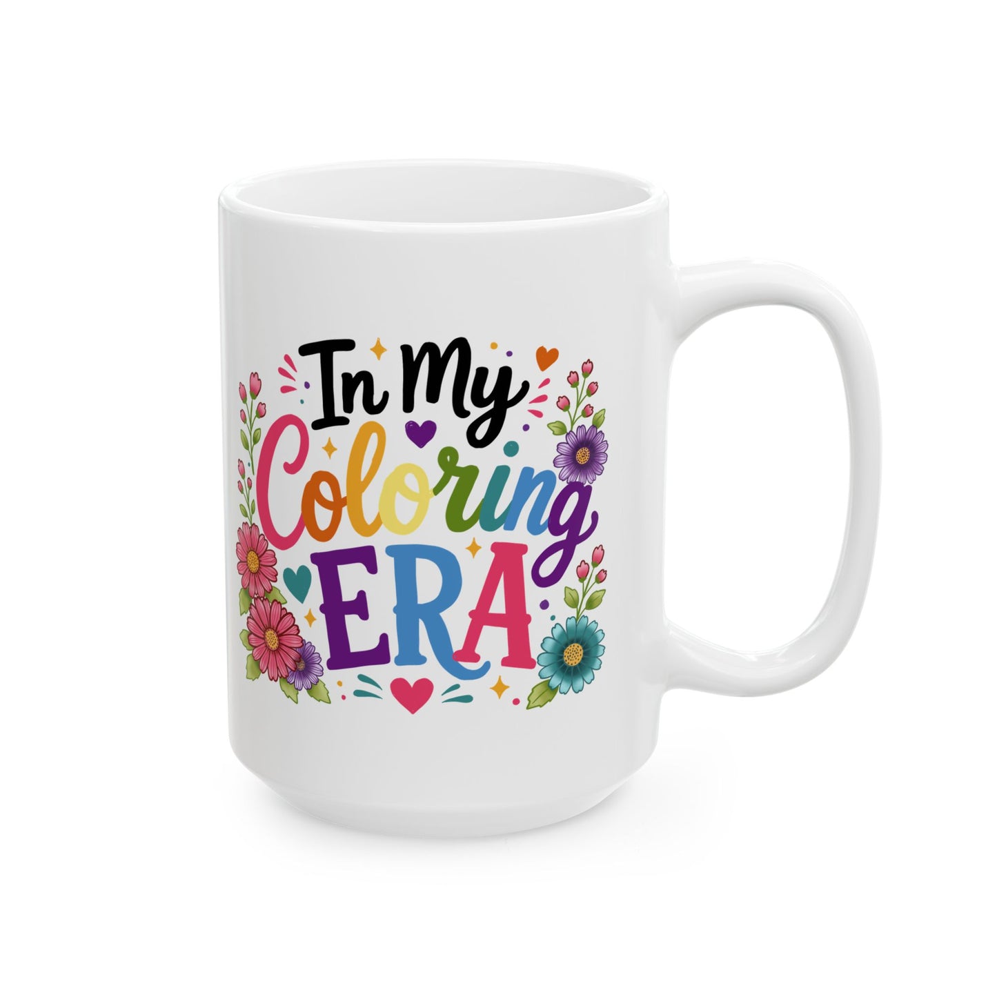 In My Coloring Era Ceramic Mug 11oz & 15oz
