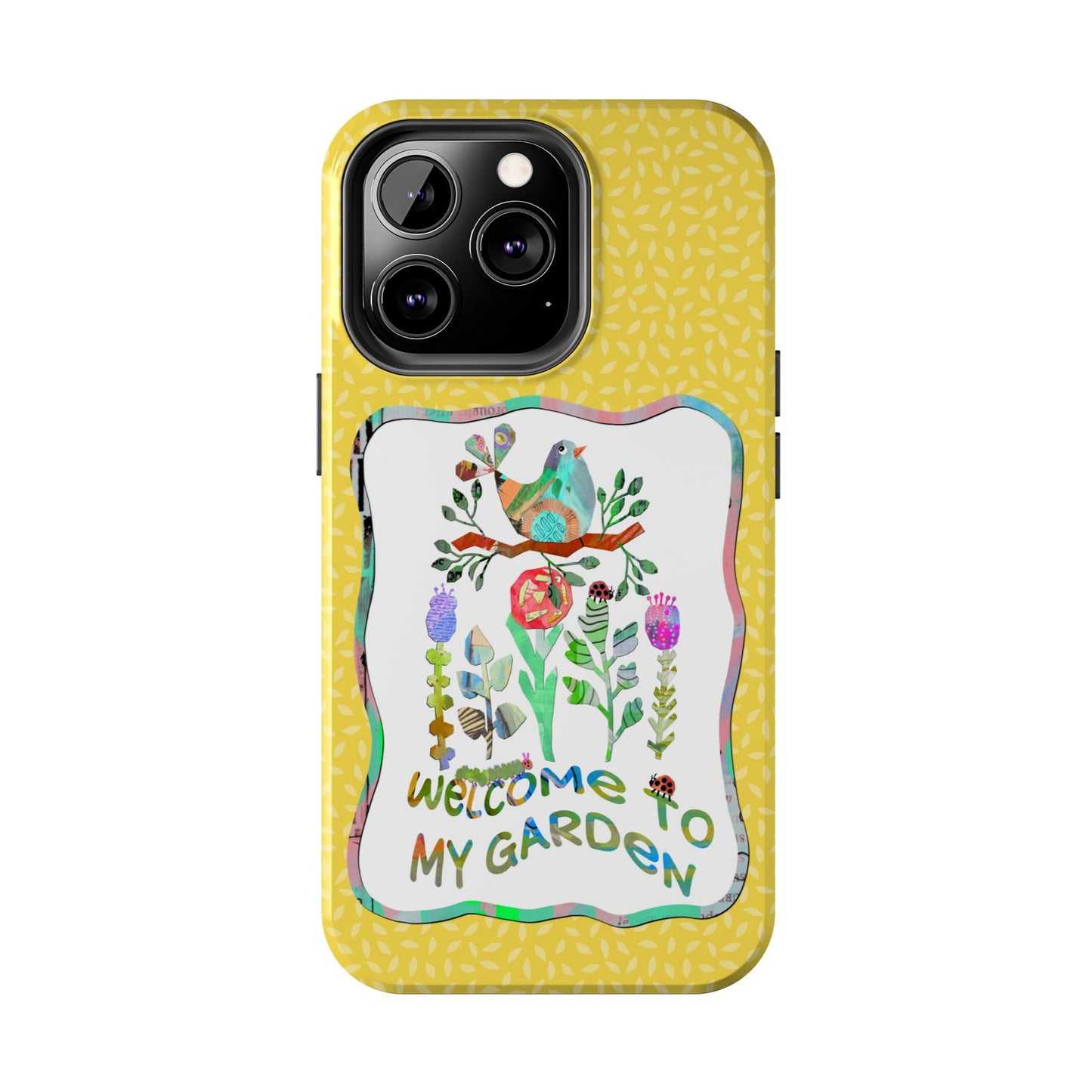 Welcome to My Garden Collage Tough Phone Case