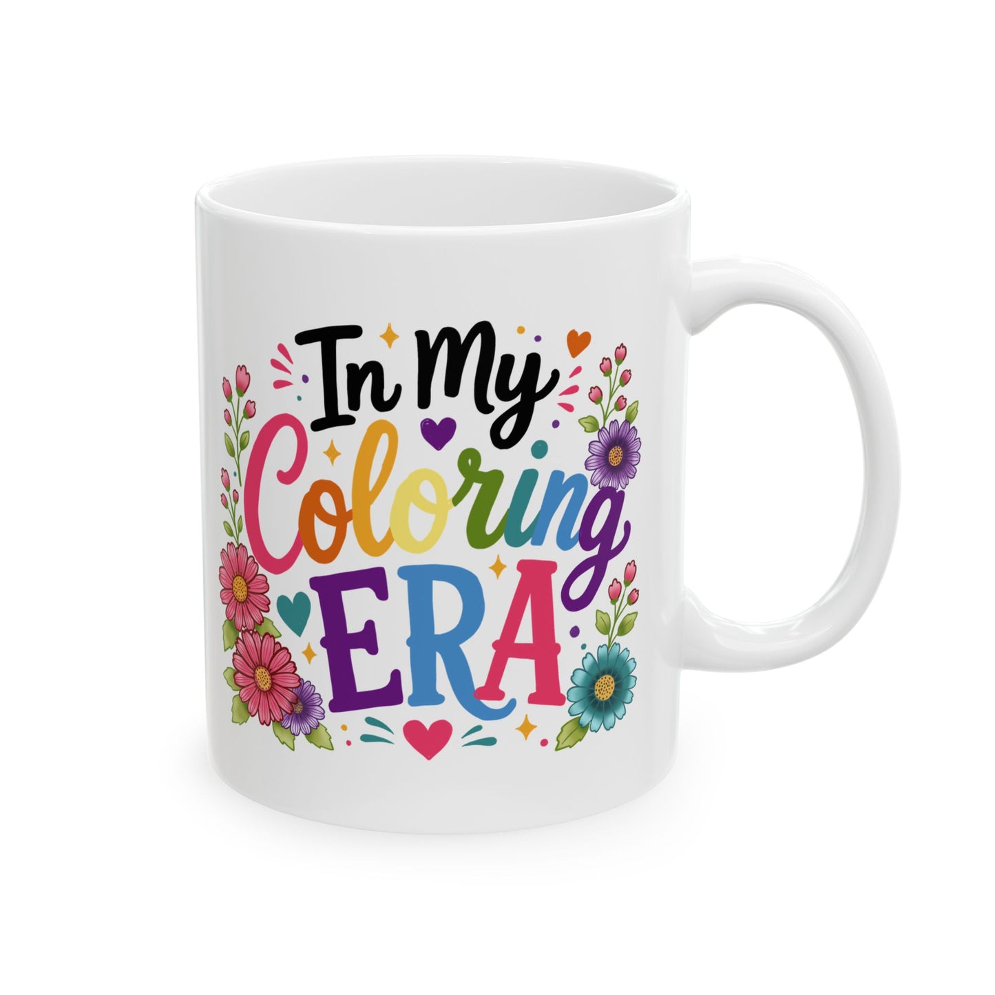 In My Coloring Era Ceramic Mug 11oz & 15oz