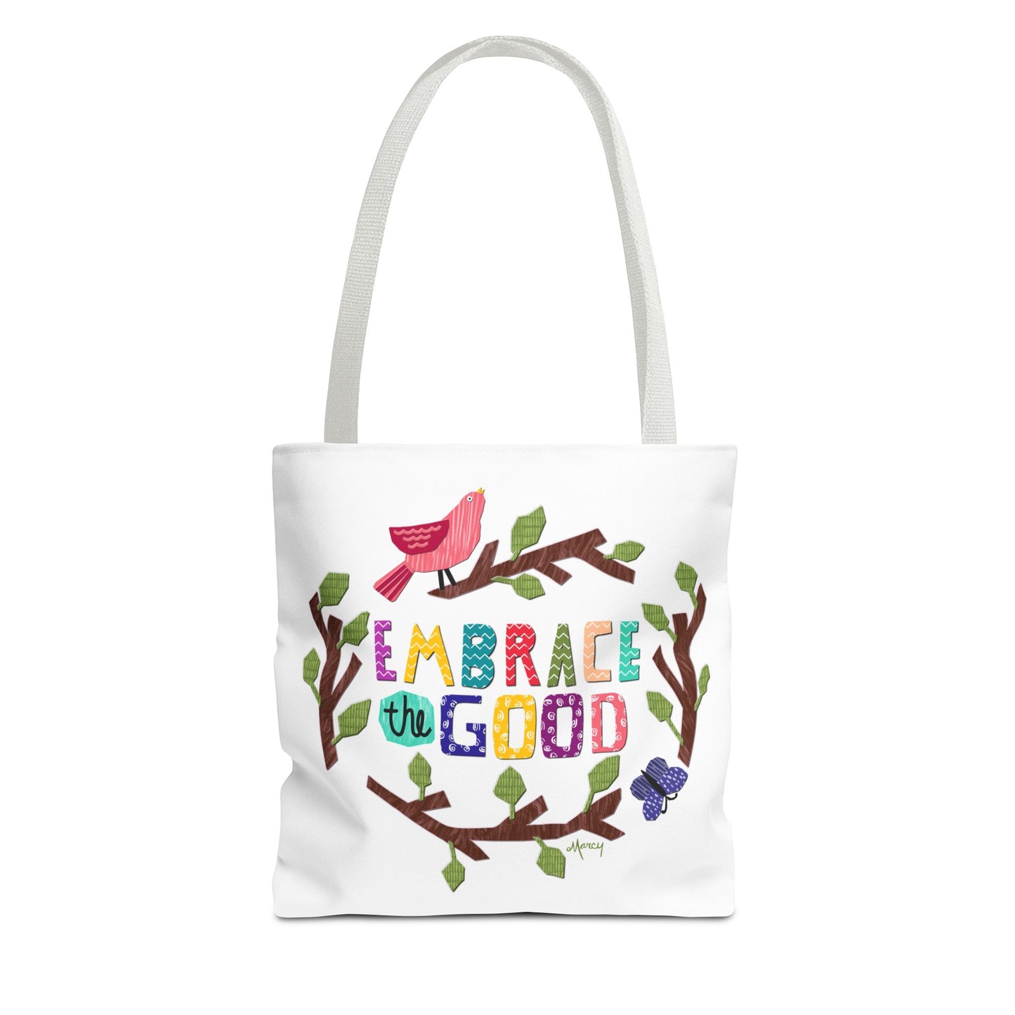 Embrace the Good Tote Bag