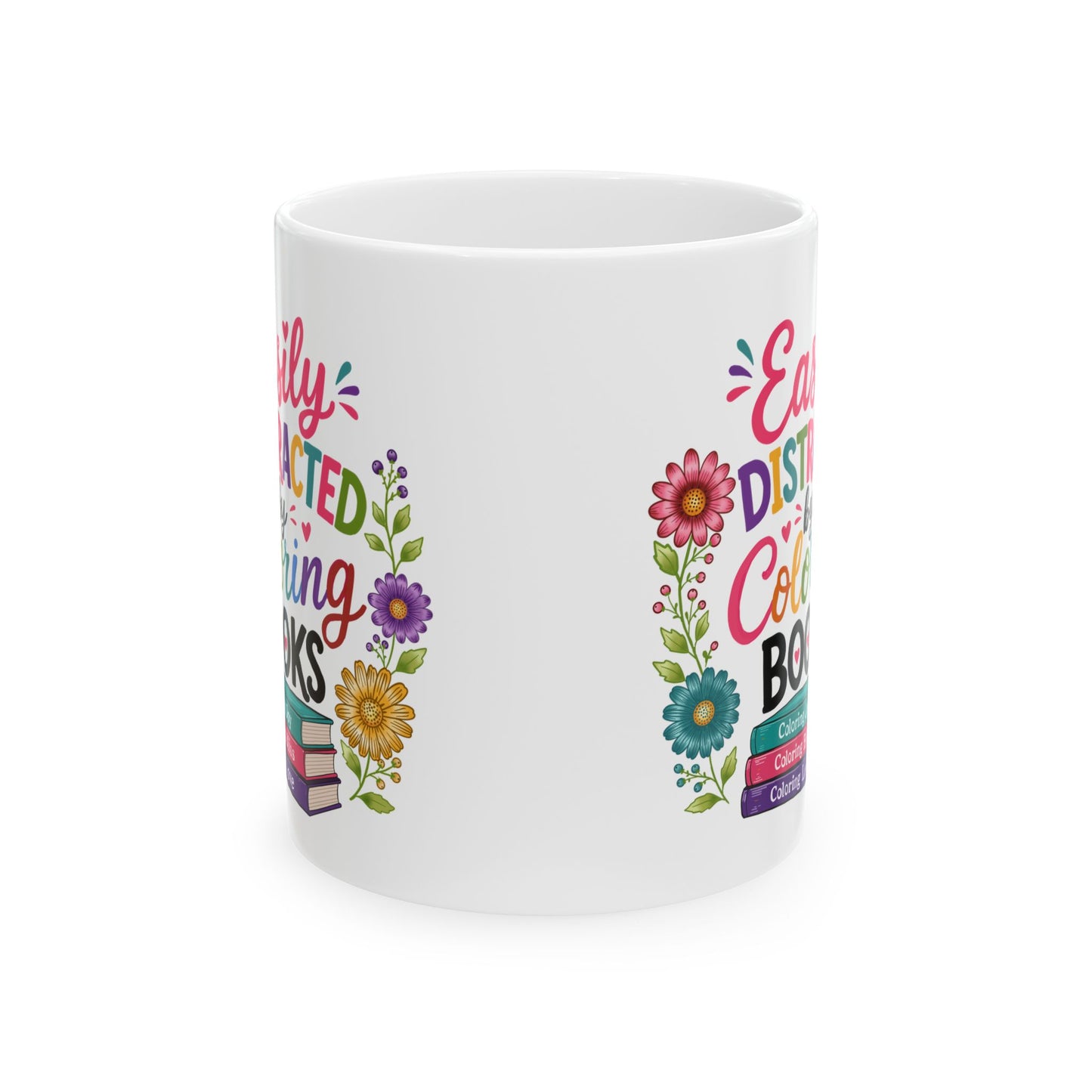 Easily Distracted by Coloring Books Ceramic Mug 11oz & 15oz