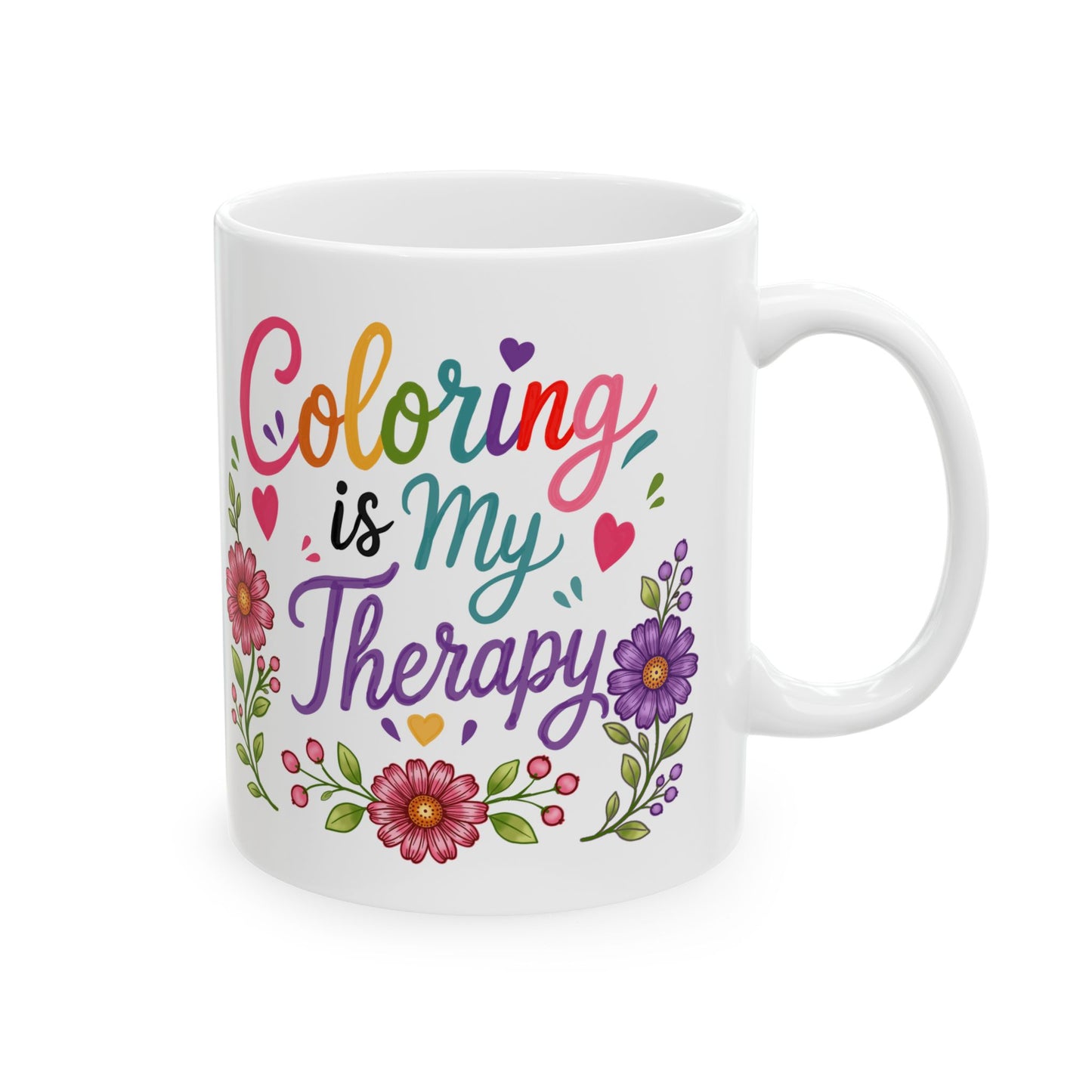 Coloring is My Therapy Ceramic Mug 11oz & 15oz