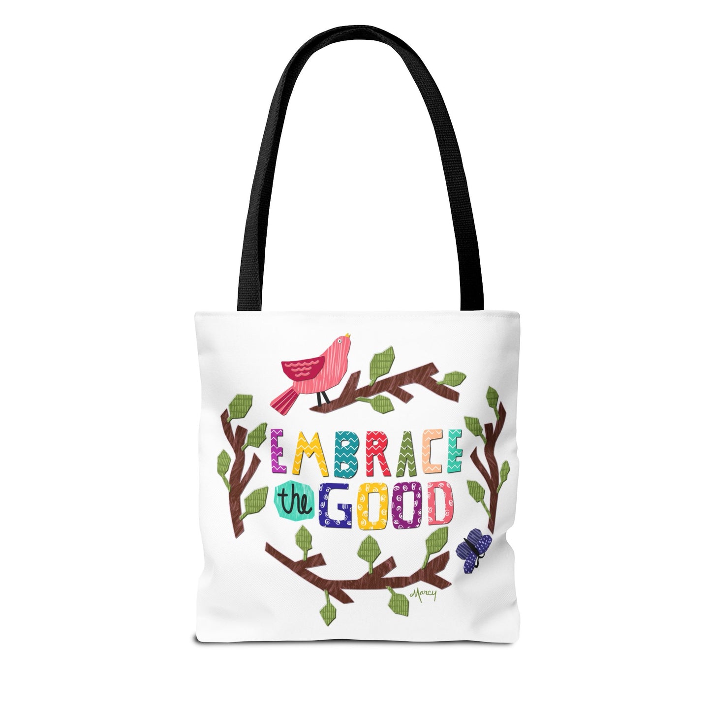 Embrace the Good Tote Bag