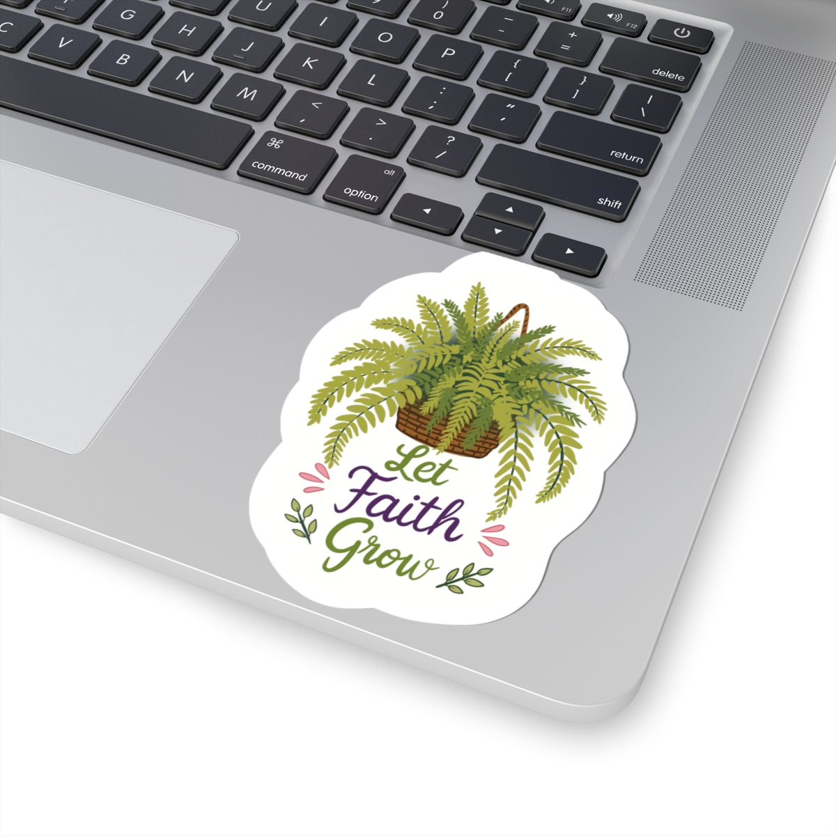 Let Faith Grow Sticker — Hanging Fern Inspirational Kiss-Cut Sticker