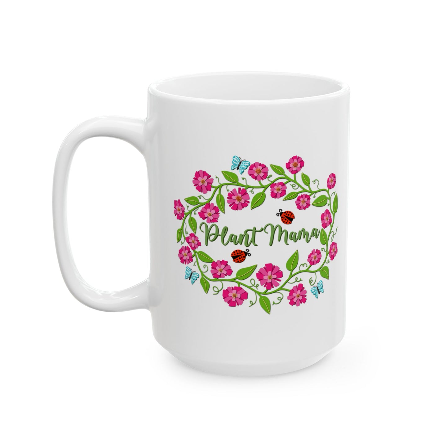 Plant Mama Ceramic Mug 11oz & 15oz