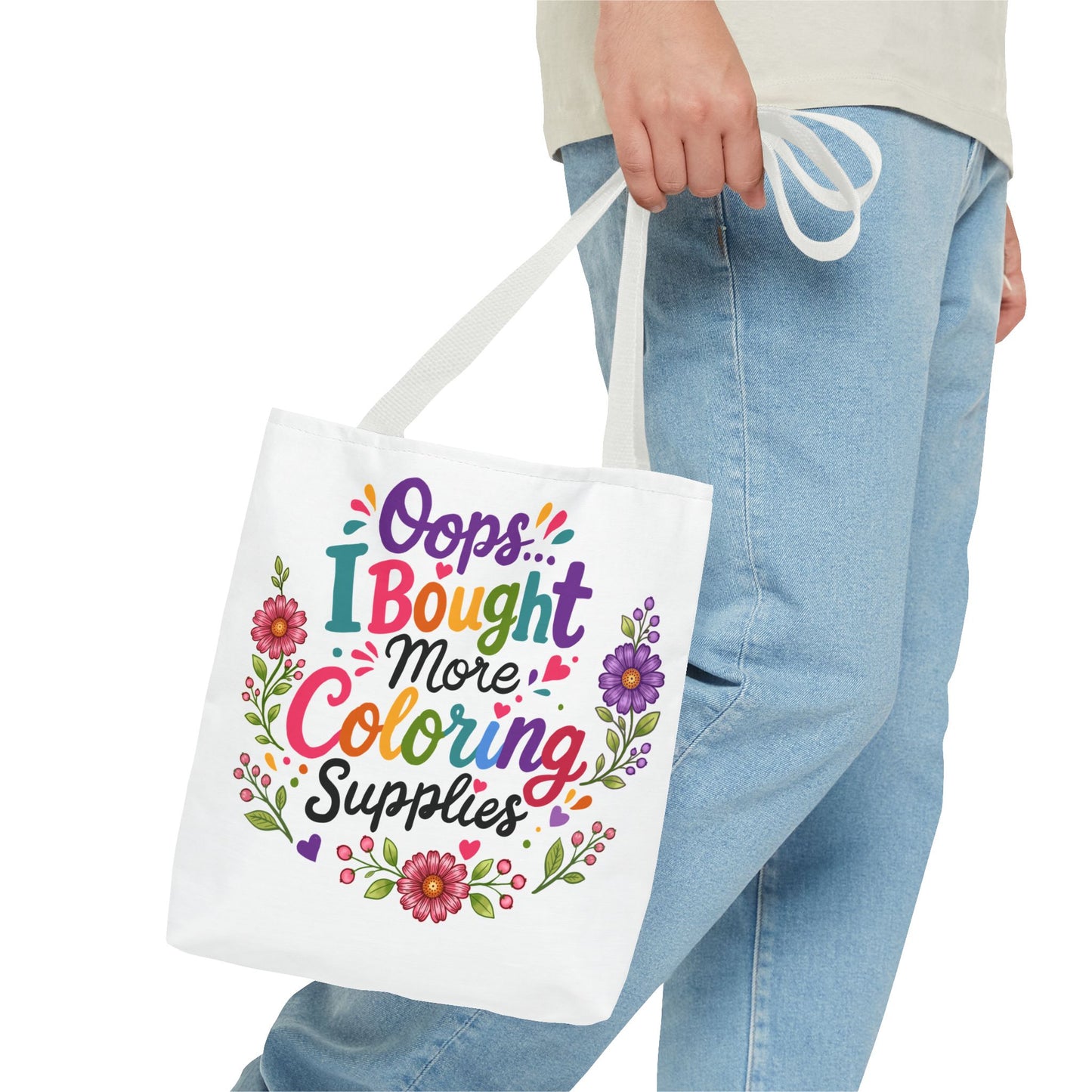Oops, I Bought More Coloring SuppliesTote Bag