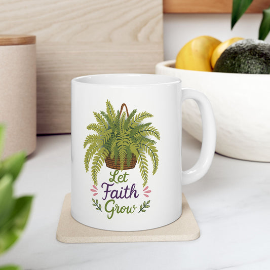 Let Faith Grow Ceramic Mug — Botanical Coffee Tea Cup (11oz & 15oz)
