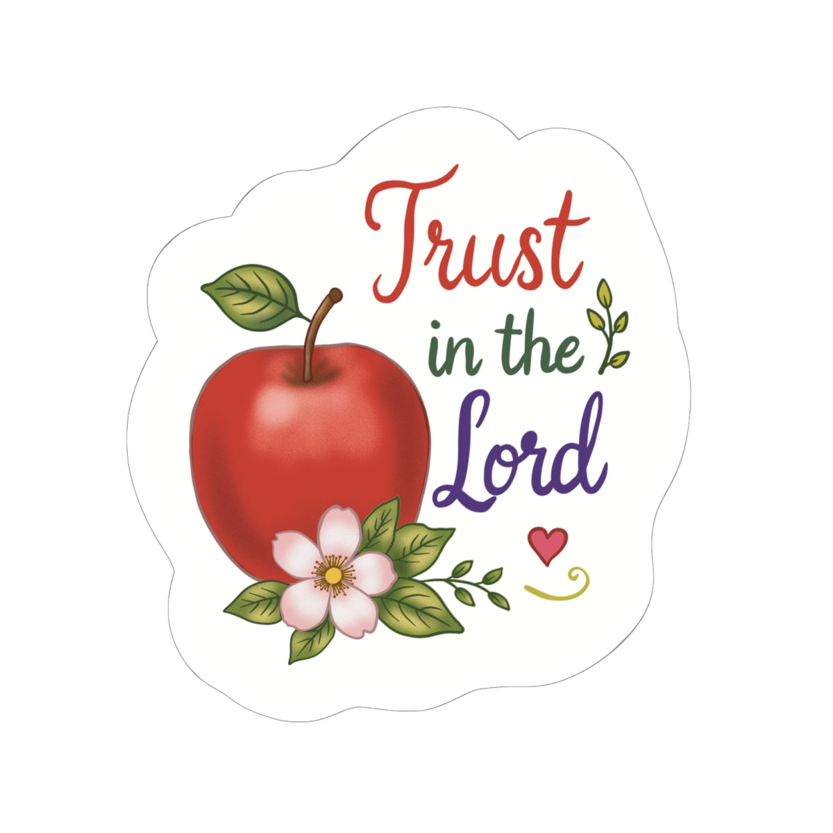 Trust in the Lord Apple Sticker — Faith-Based Kiss-Cut Decal