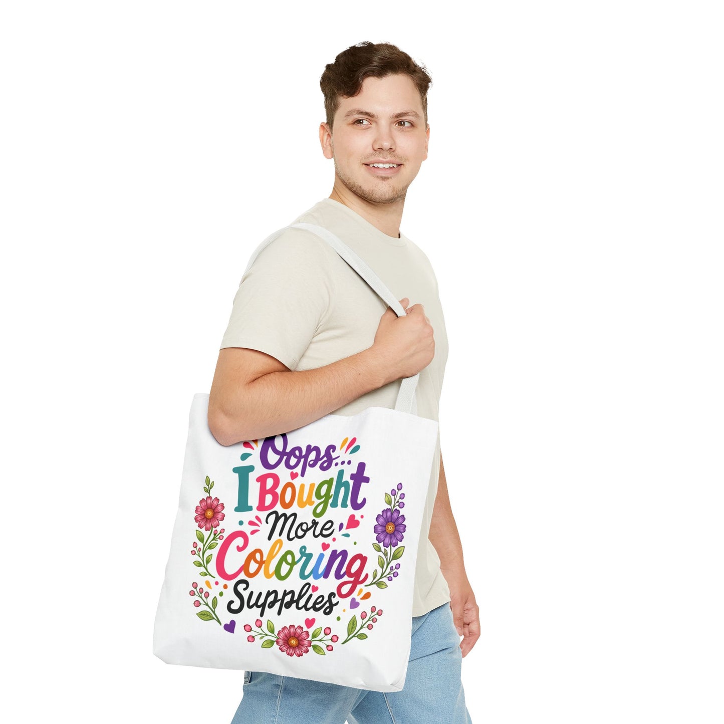 Oops, I Bought More Coloring SuppliesTote Bag