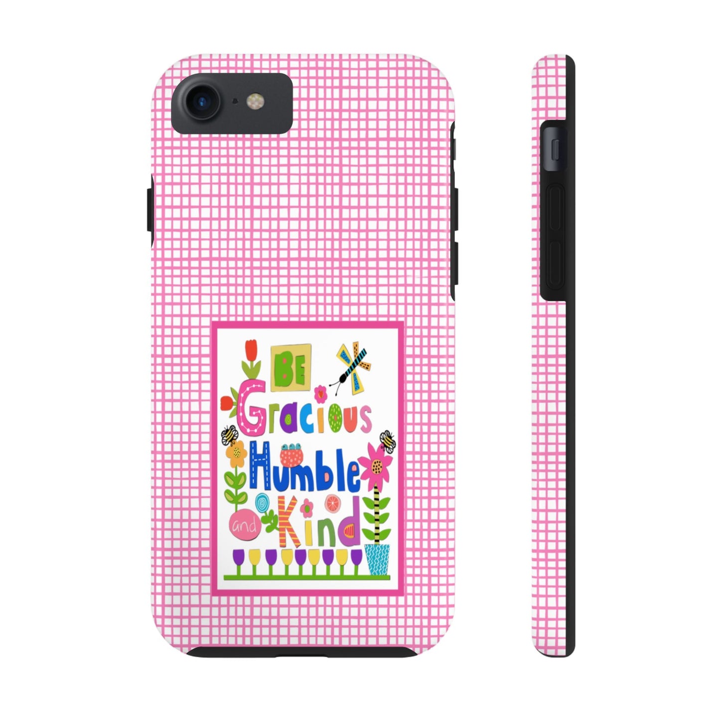 Be Gracious Humble and Kind Collage Tough Phone Cases