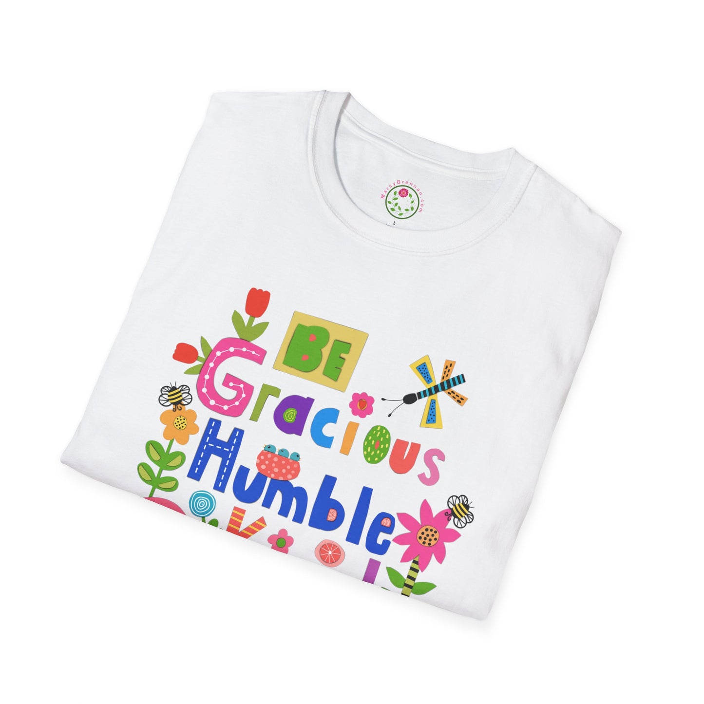 Be Gracious Humble and Kind Collage Softstyle T-Shirt