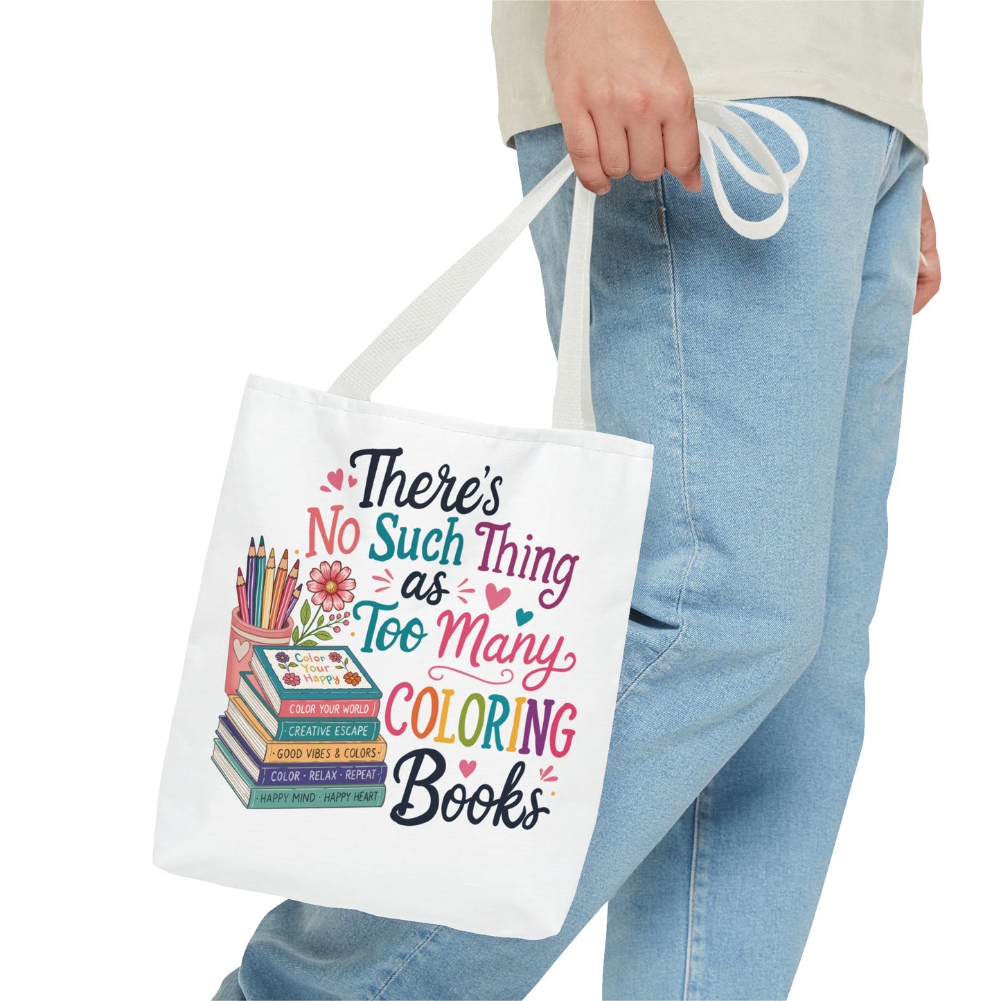 There's No Such Thing as Too Many Coloring Books Tote Bag