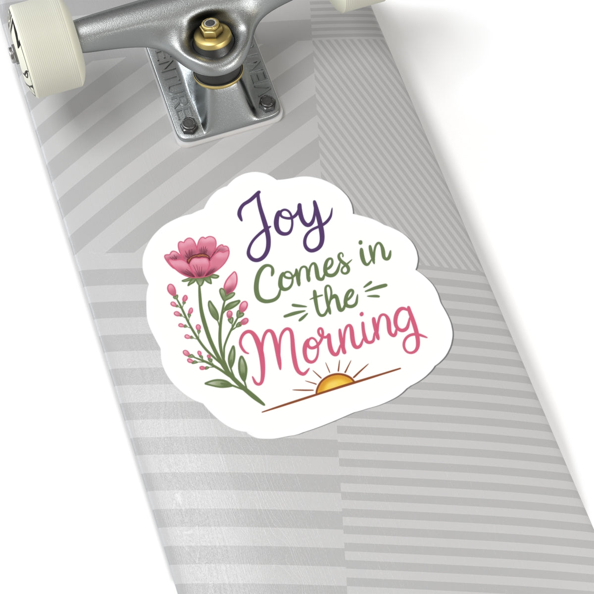 Joy Comes in the Morning Sticker — Floral Inspirational Kiss-Cut Sticker