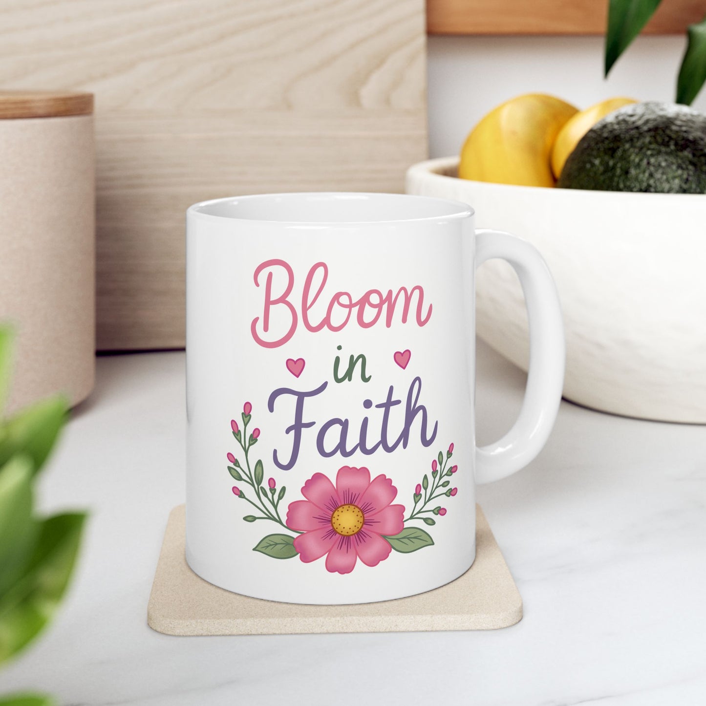 “Bloom in Faith" Inspirational Coffee Cup (11oz & 15oz)