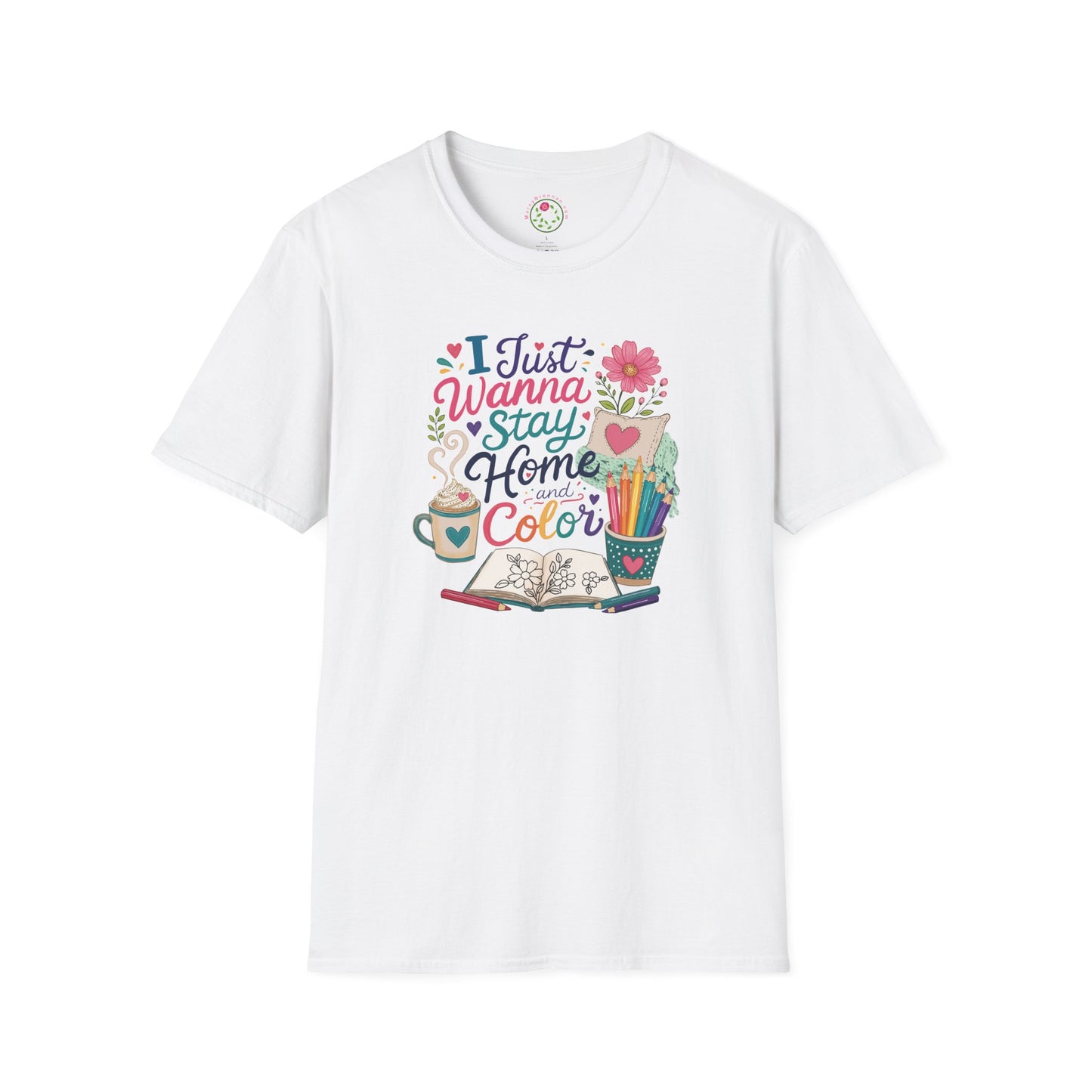 Coloring Books T-Shirt — "I Just Wanna Stay Home and Color" Floral Design