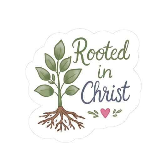 Rooted in Christ Sticker — Faith-Based Plant Sticker for Laptops, Bibles, Journals