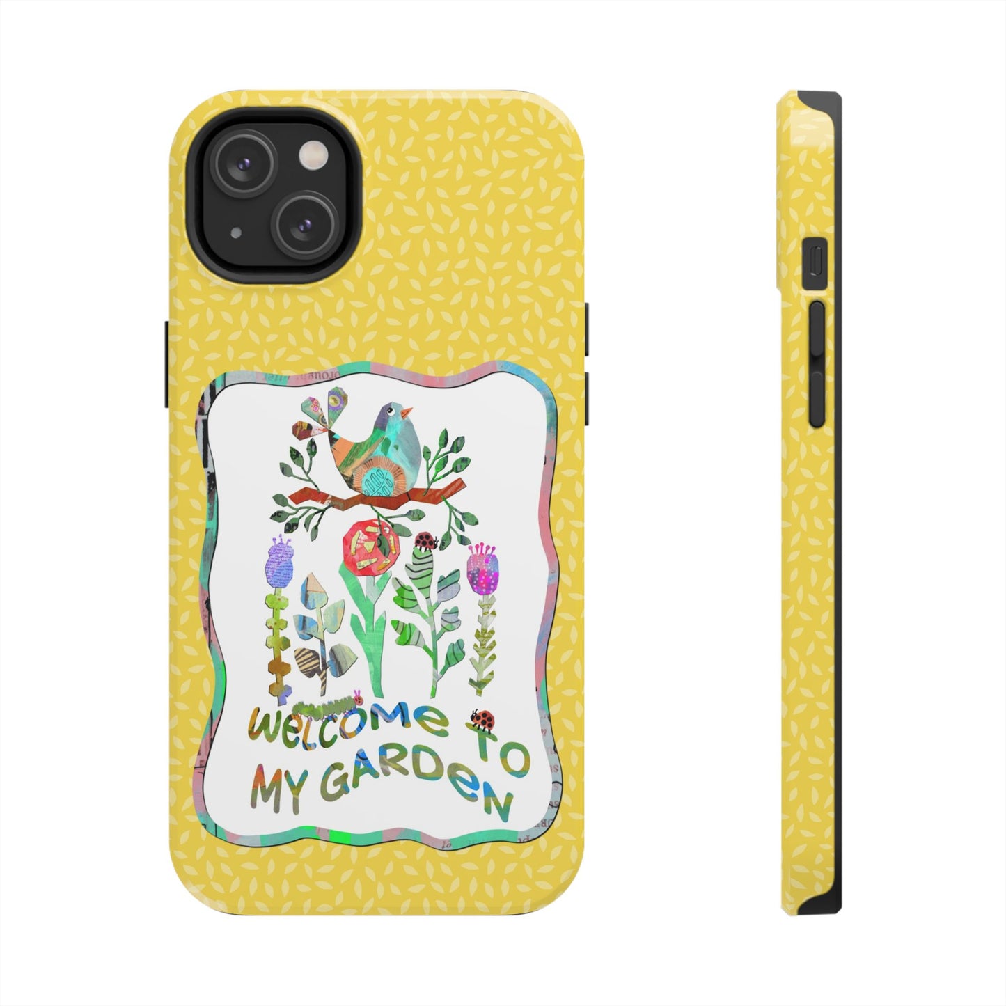 Welcome to My Garden Collage Tough Phone Case