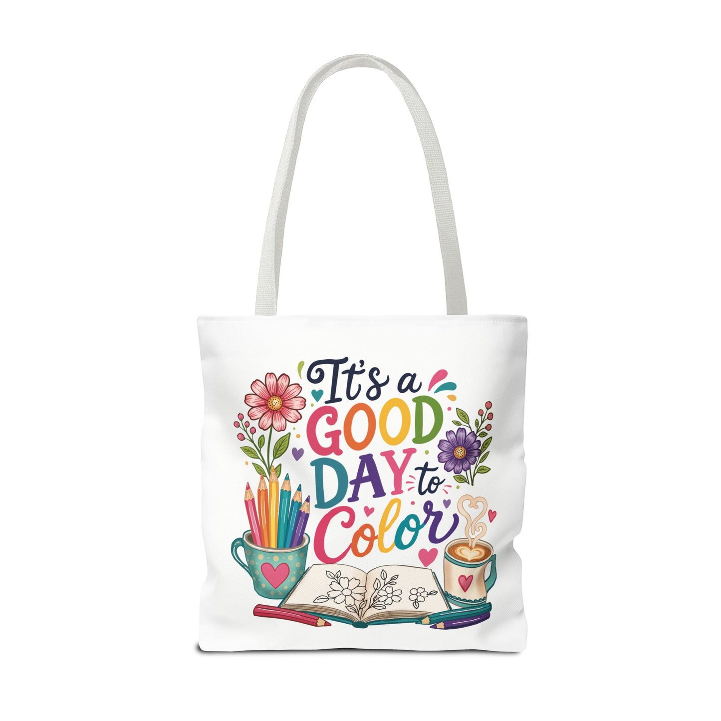 It's a Good Day to Color Tote Bag – Colorful Art Journal Carryall for Artists & Kids