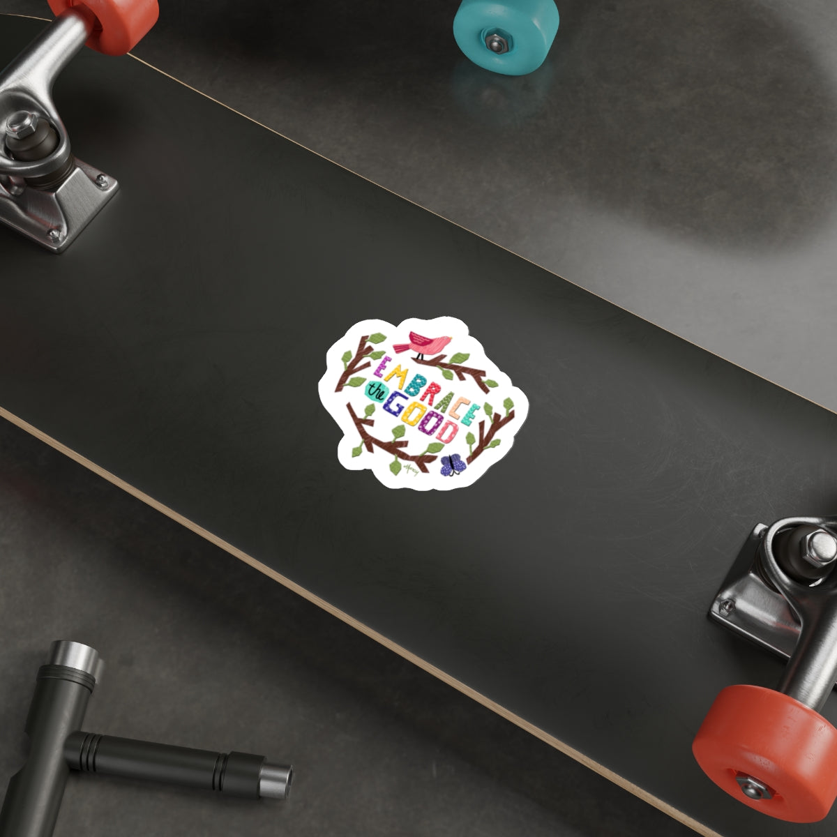 Embrace the Good Die Cut Sticker