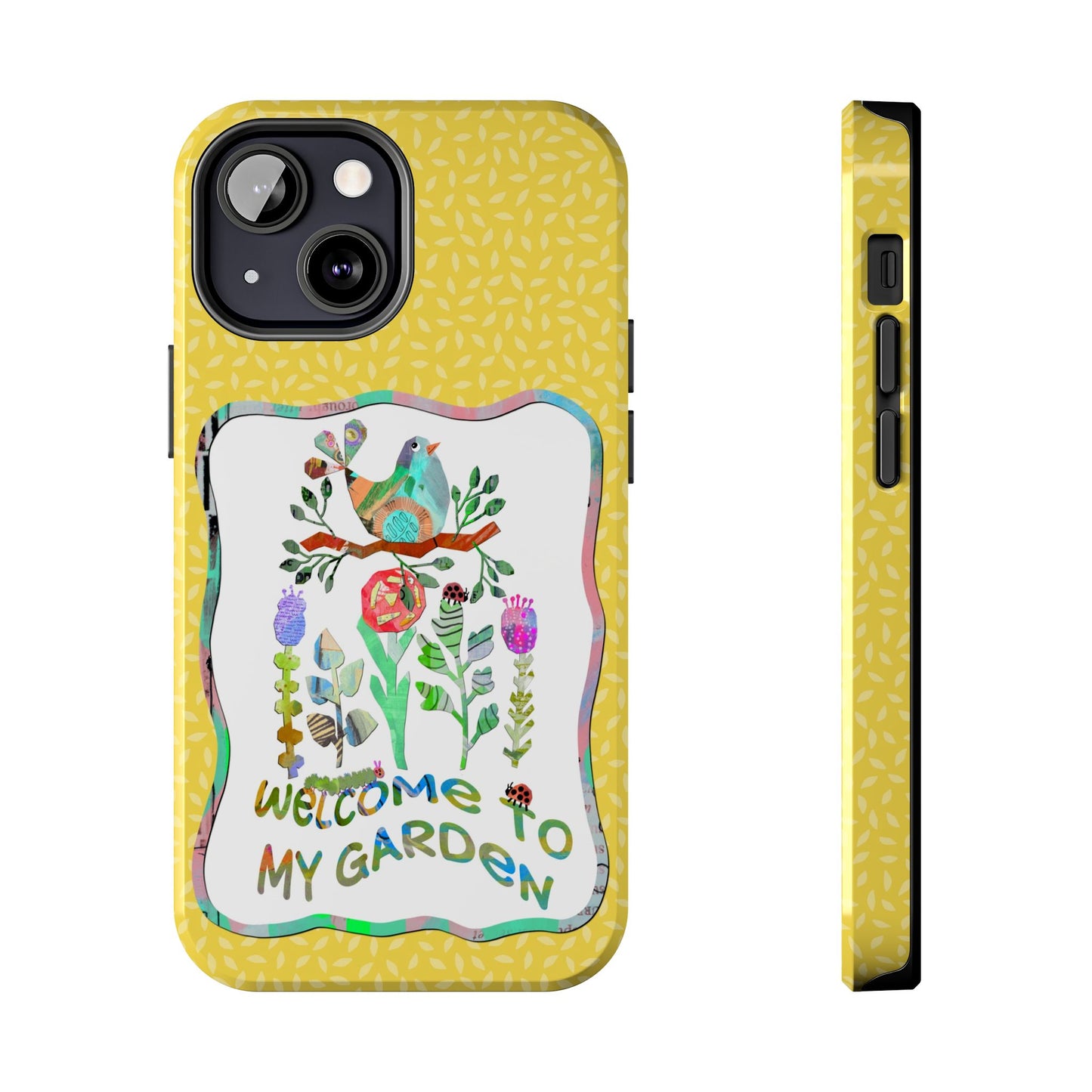 Welcome to My Garden Collage Tough Phone Case