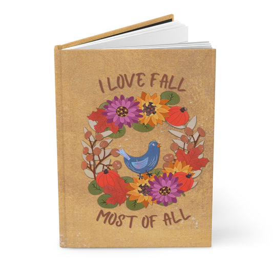 I Love Fall Most of All Autumn Wreath Collage Hardcover Journal Matte