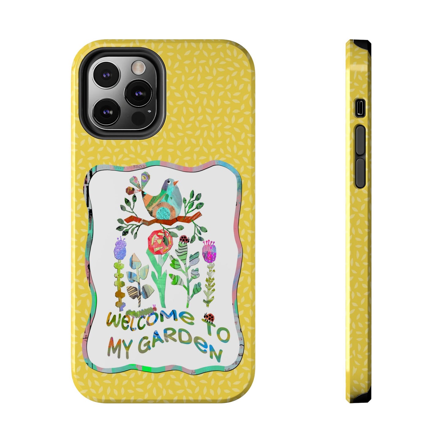 Welcome to My Garden Collage Tough Phone Case