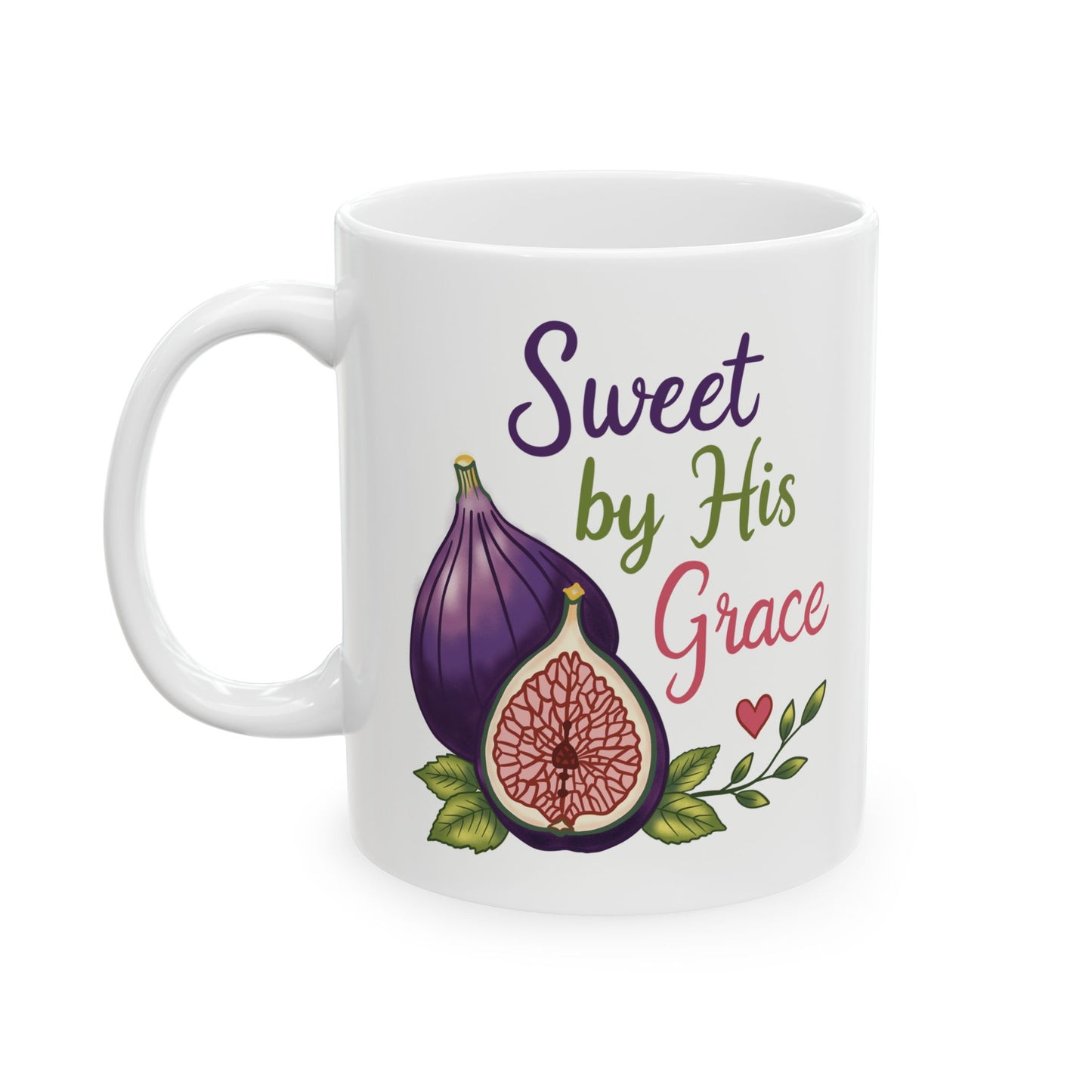 Sweet by His Grace Ceramic Mug — Botanical Coffee Tea Cup (11oz & 15oz)