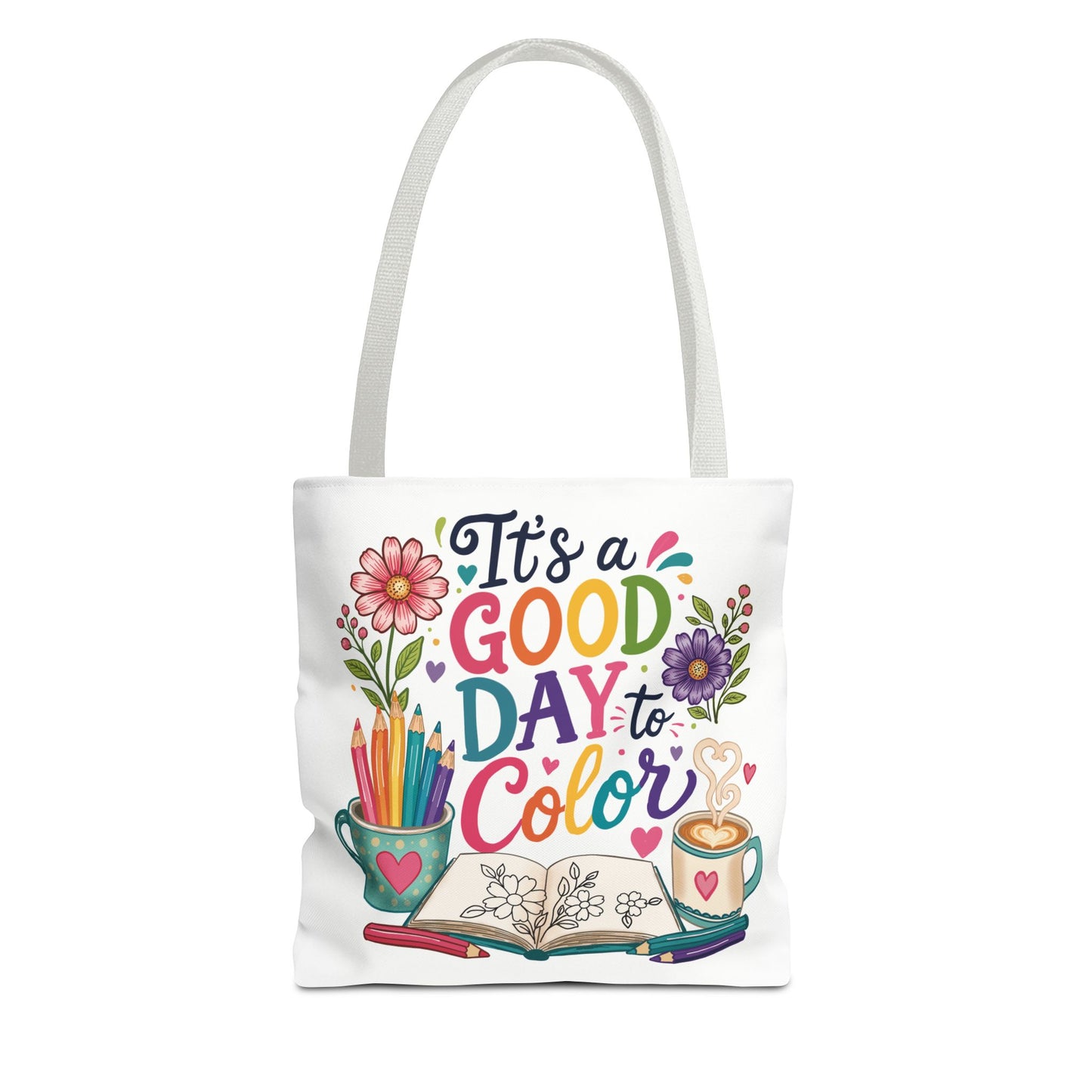 It's a Good Day to Color Tote Bag – Colorful Art Journal Carryall for Artists & Kids