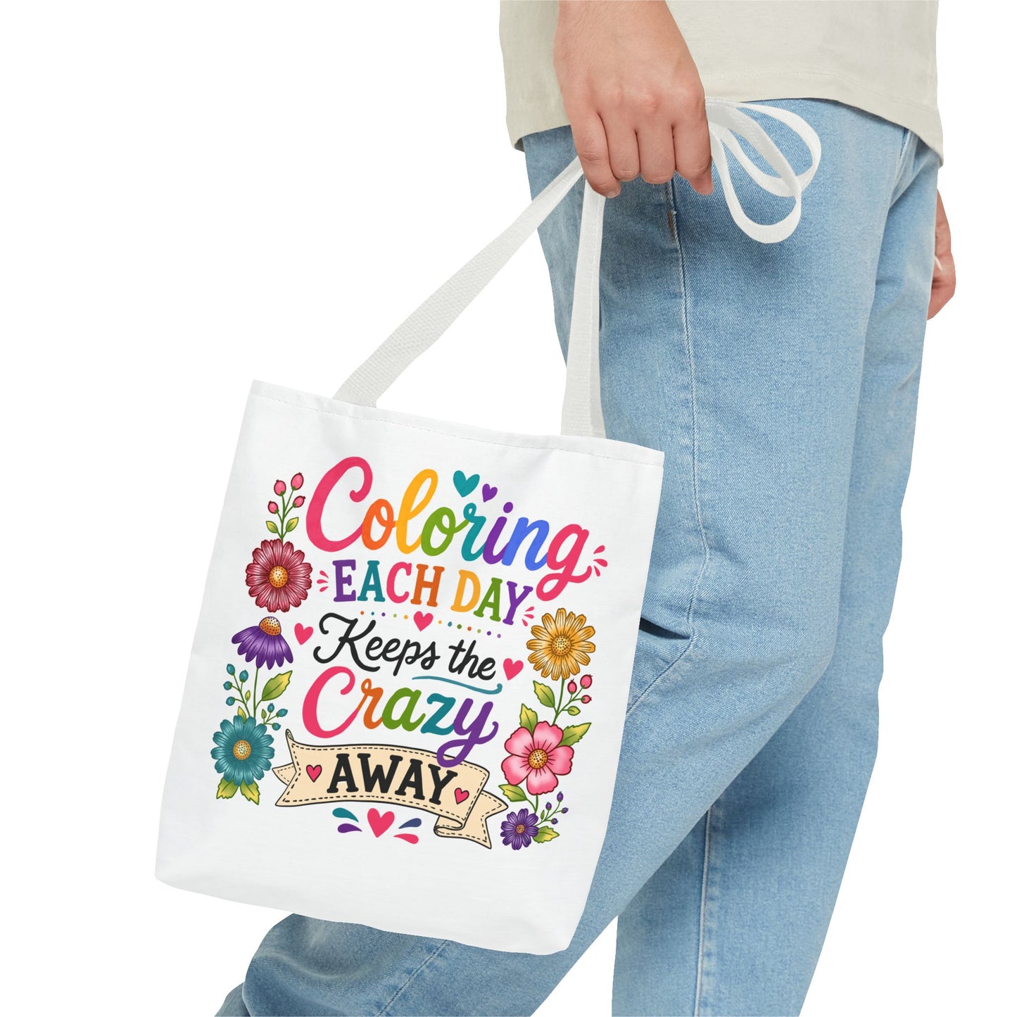 Coloring Each Day Keeps the Crazy Away Tote Bag