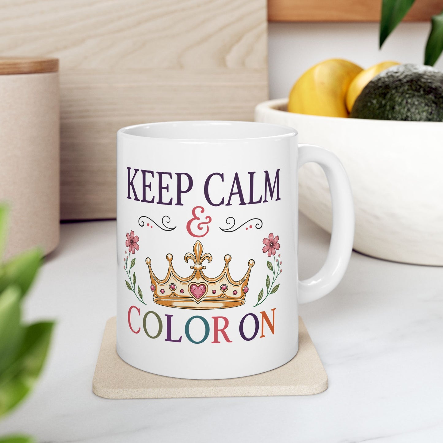 Keep Calm & Color On Ceramic Mug 11oz & 15oz