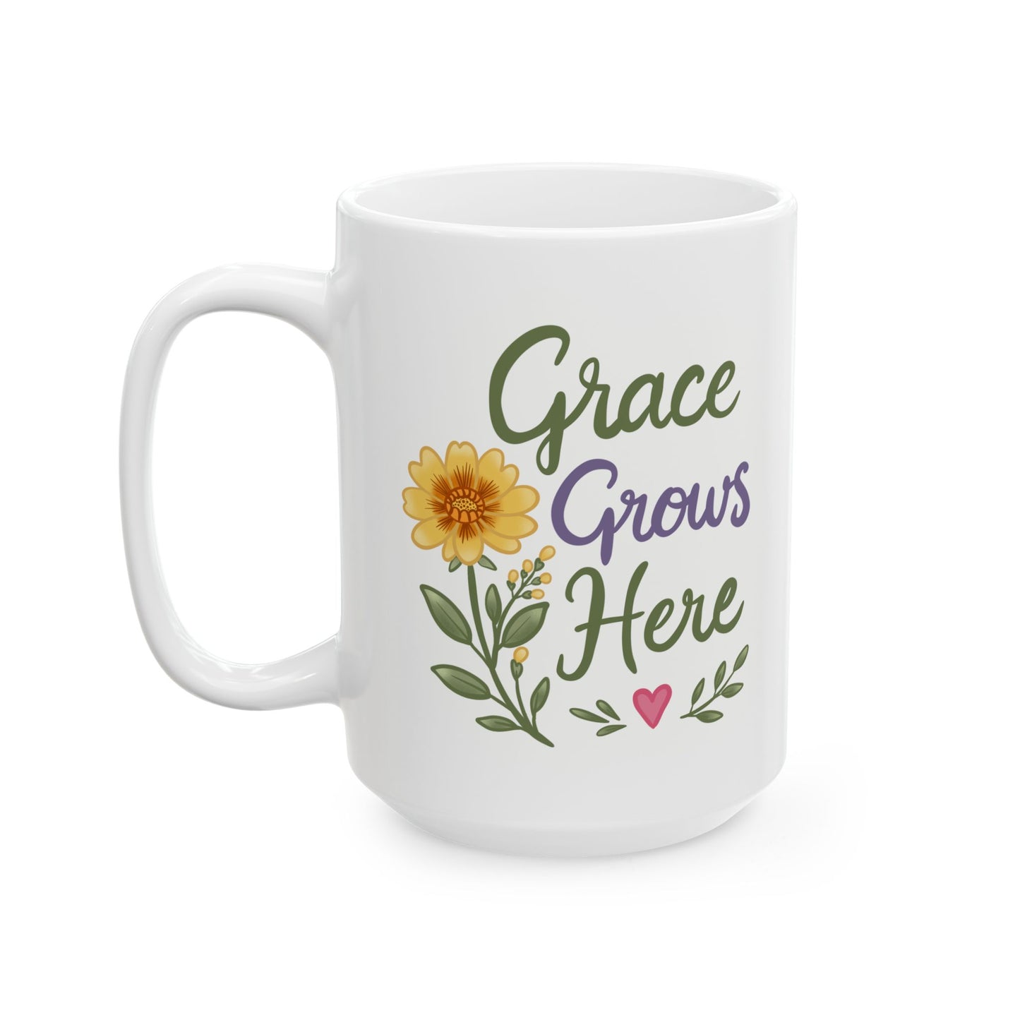 "Grace Grows Here" Inspirational Coffee Cup (11oz & 15oz)