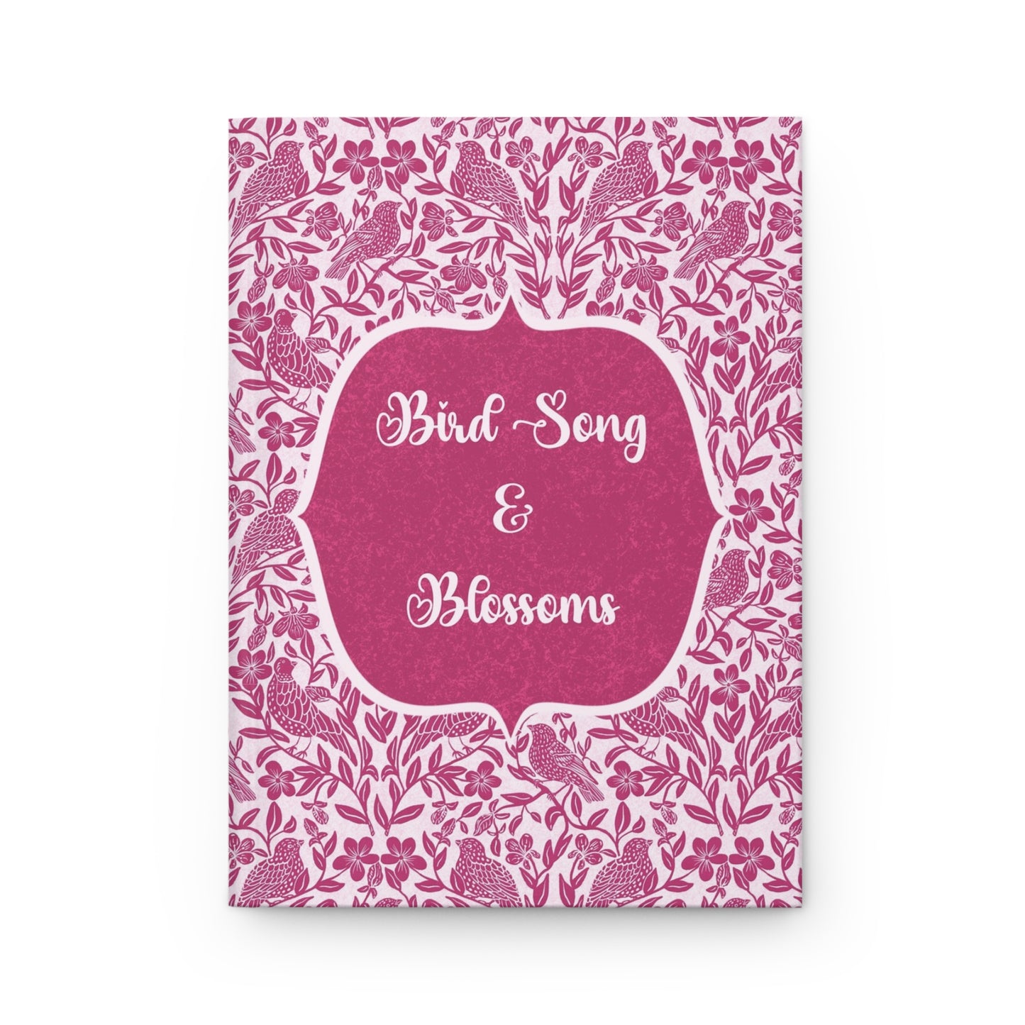 Bird Song & Blossoms Hardcover Journal — Floral Pink Notebook for Writing & Memories