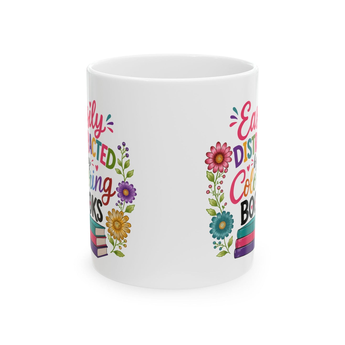 Easily Distracted by Coloring Books Ceramic Mug 11oz & 15oz