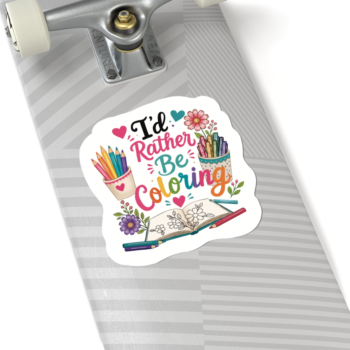 I'd Rather Be Coloring Sticker — Cute Coloring Book & Pencil Decal for Artists, Teachers, Kids