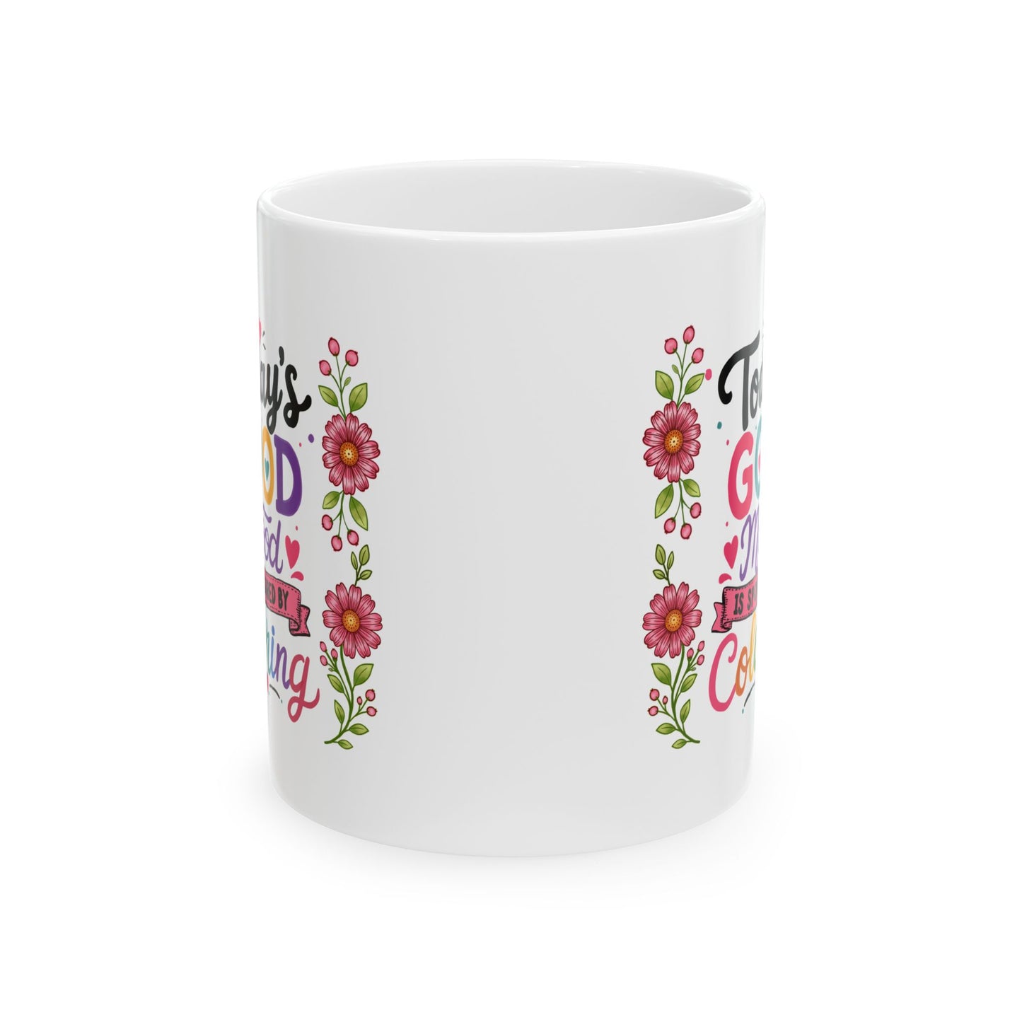 Today’s Good Mood is Sponsored by Coloring Ceramic Mug 11oz & 15oz