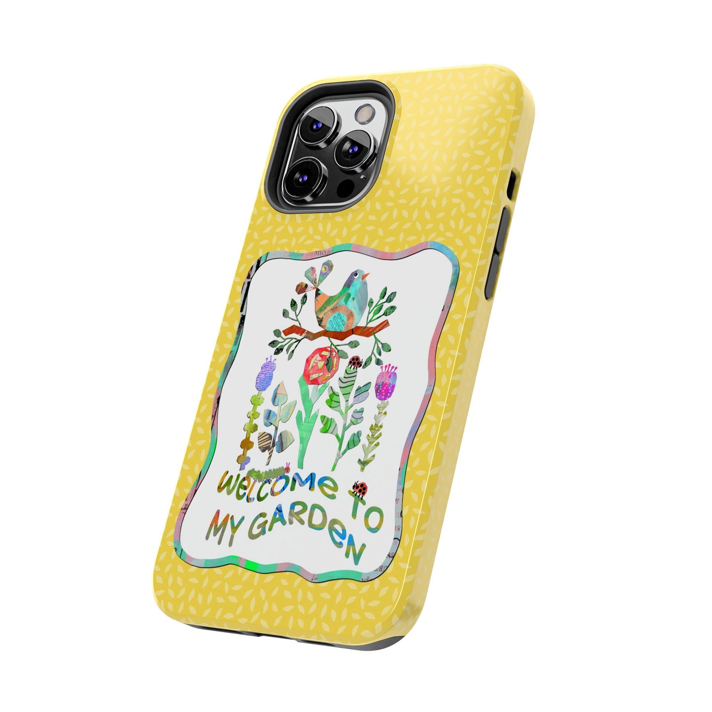 Welcome to My Garden Collage Tough Phone Case