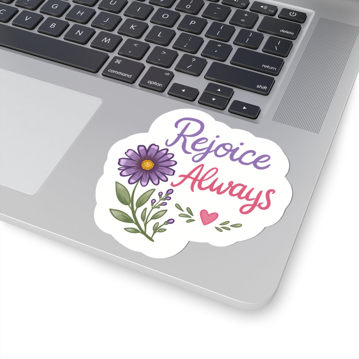 Rejoice Always Floral Sticker — Inspirational Kiss-Cut Vinyl Sticker