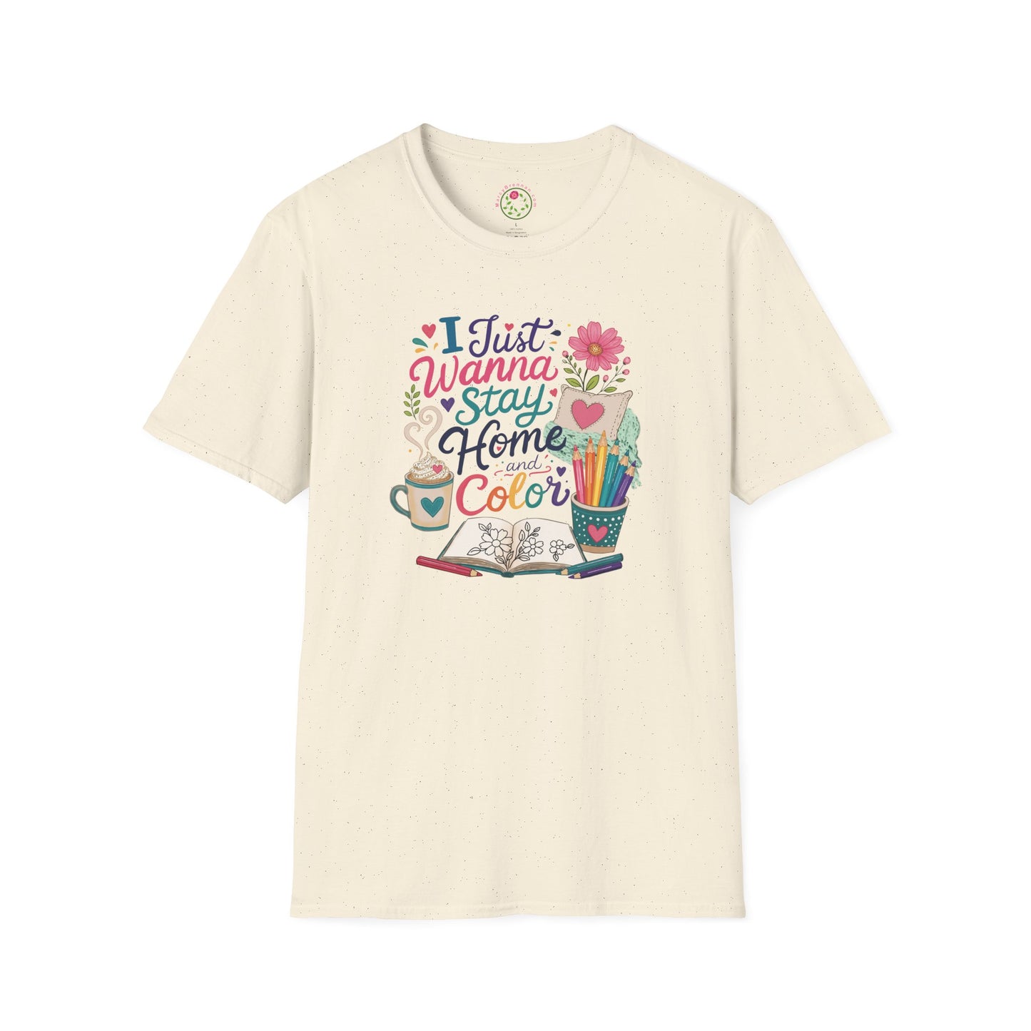 Coloring Books T-Shirt — "I Just Wanna Stay Home and Color" Floral Design