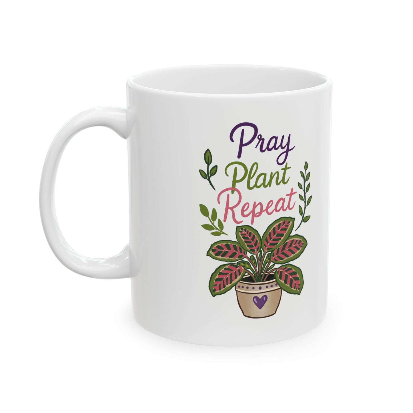 Inspirational Floral Ceramic Mug — "Pray Plant Repeat" Coffee Cup (11oz & 15oz)